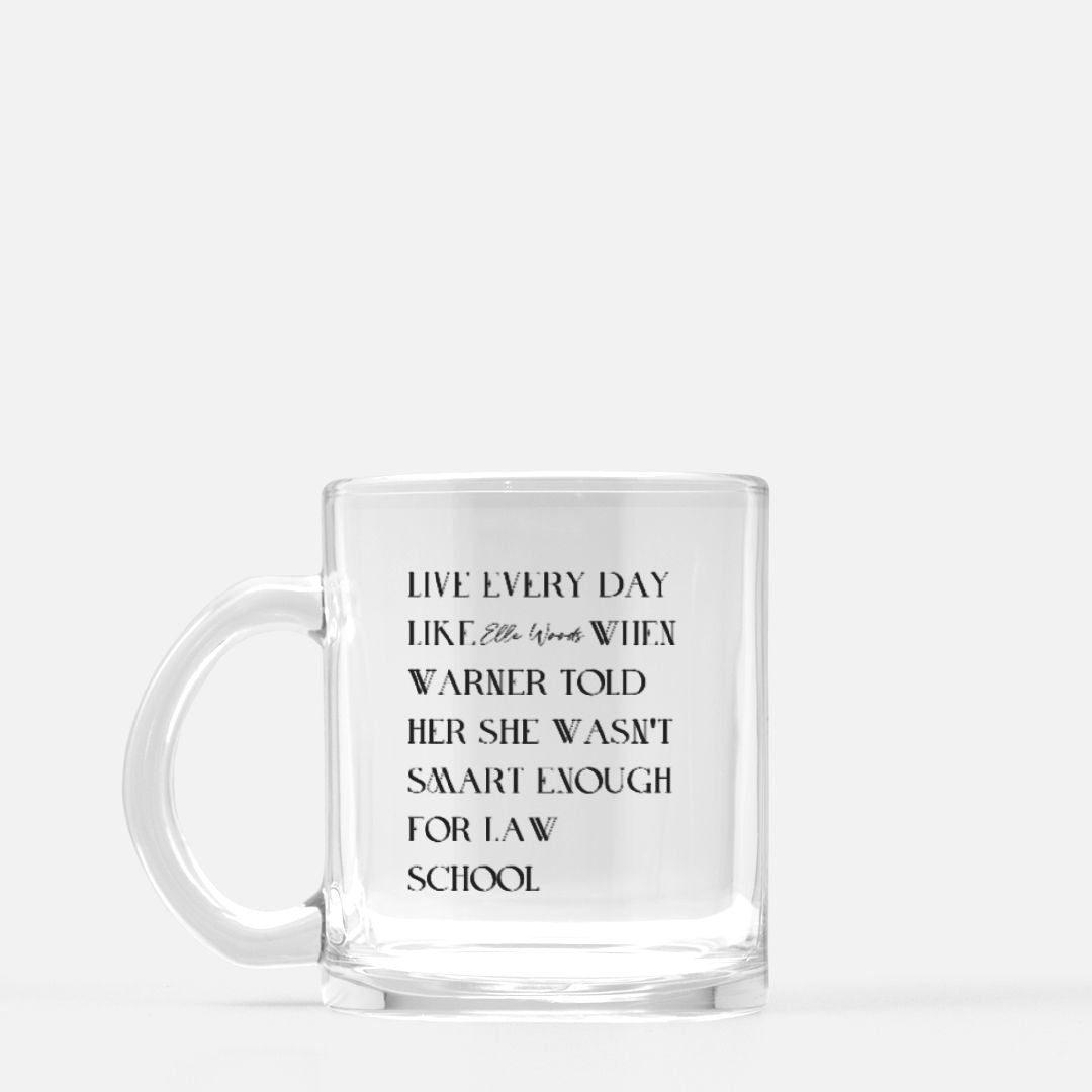 Elle Woods / Law School Mug / What Would Elle Woods Do /