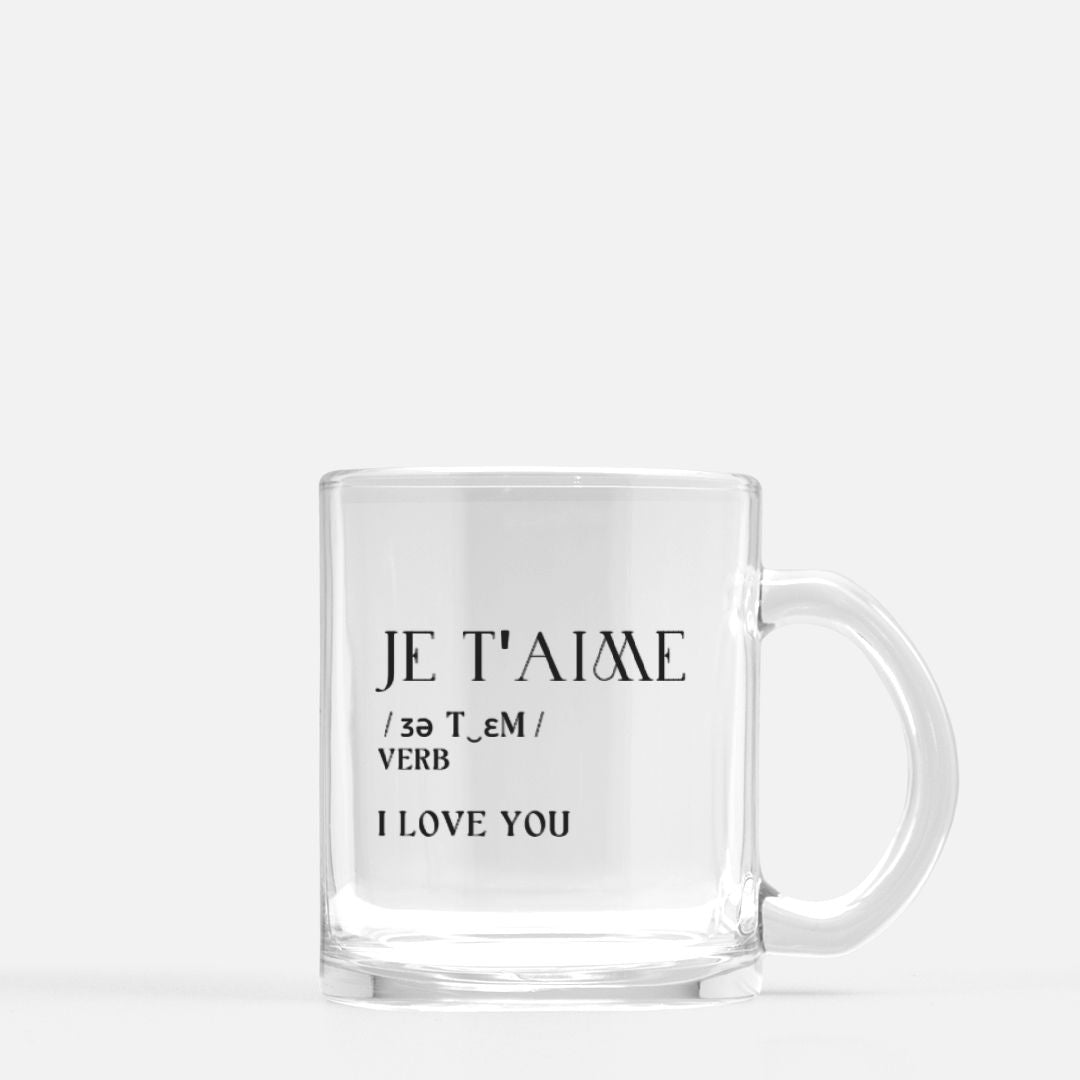 Je T'Aime / Definition Series / Clear Coffee Mug