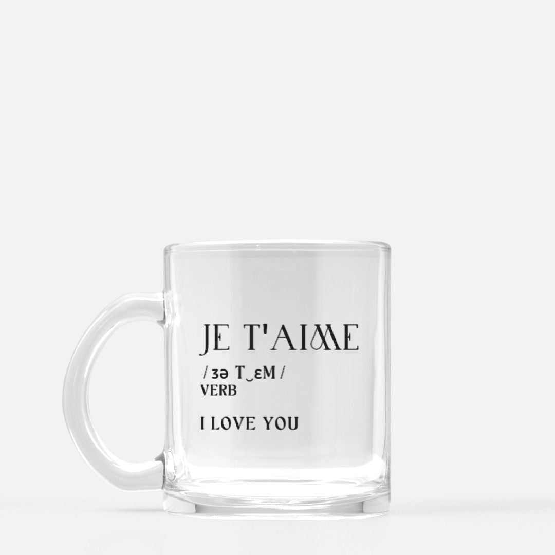 Je T'Aime / Definition Series / Clear Coffee Mug