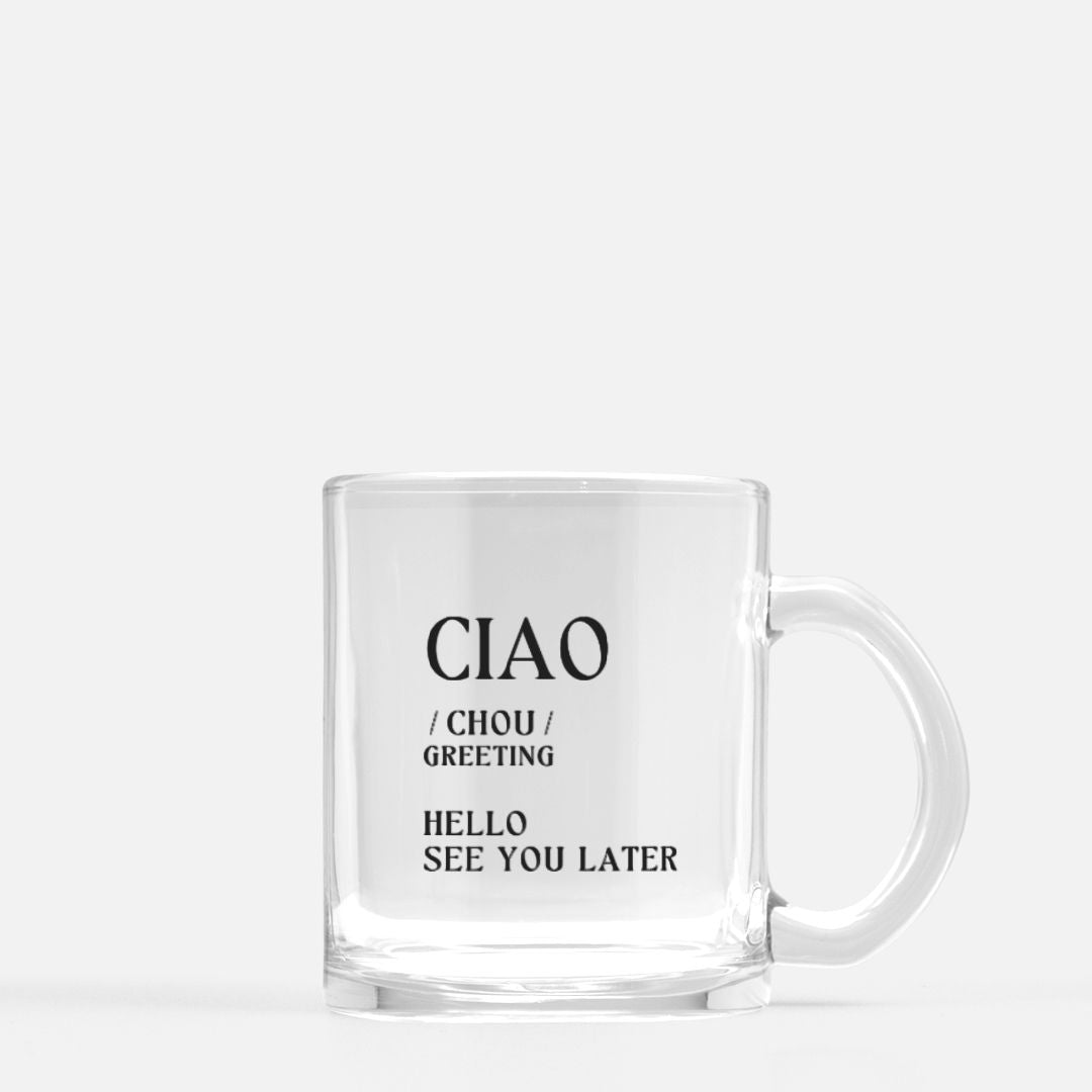 CIAO - CIAO COFFEE MUG// DEFINITION SERIES // Clear Coffee MUG/ Coffee Lover / Best Coffee Mugs and Gifts / Law school gifts law student essentials / Coffee Enthusiast / Coffee Roaster / Luxury Coffee Mugs / Best Coffee / Coffee Cup Gifts / Clear Tea Mug / Best Tea Set / Nice Coffee Mugs / Luxe Papeterie / NOU PAPERGOODS / Coffee Collector 
